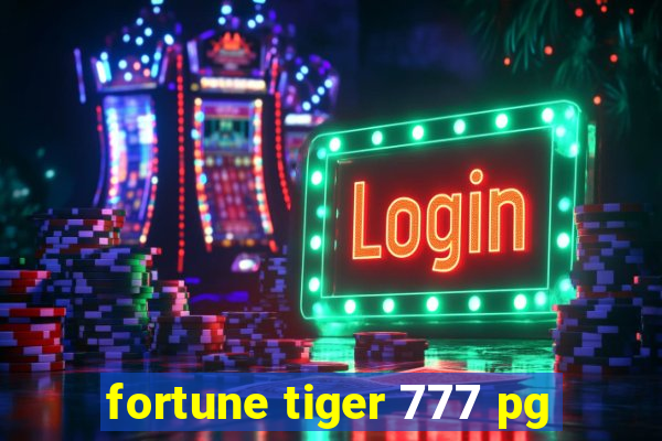 fortune tiger 777 pg